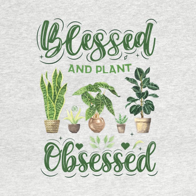 Blessed and Plant Obsessed by Lemonflowerlove